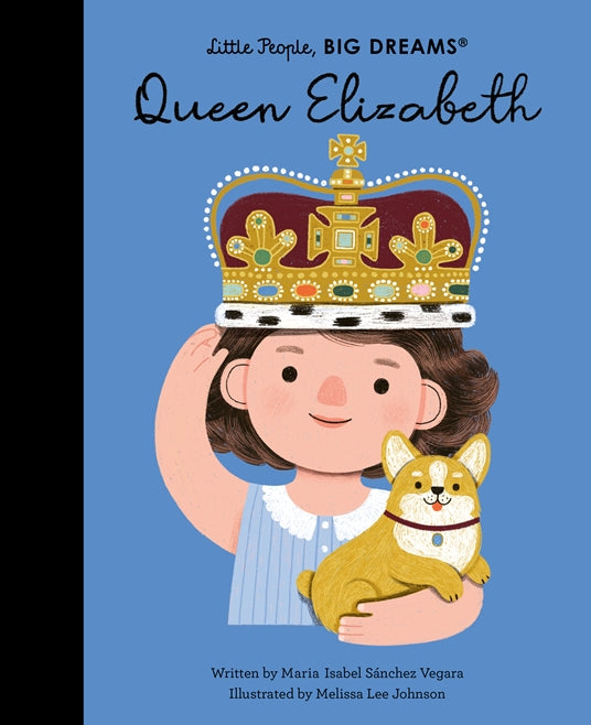 Queen Elizabeth - Little People, Big Dreams