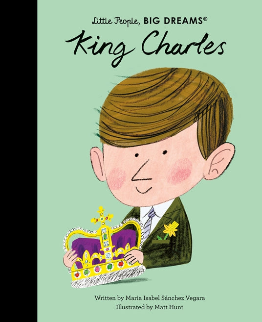 King Charles - Little People, Big Dreams