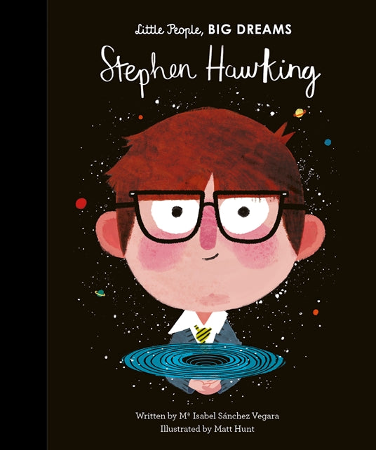 Stephen Hawking - Little People, Big Dreams